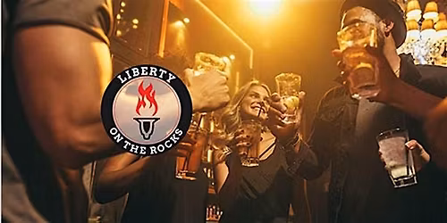 Liberty on the Rocks Bucks County Happy Hour