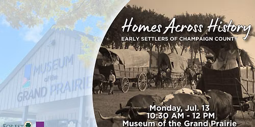 Homes Across History: Early Settlers of Champaign County 