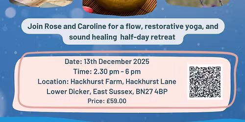 Flow, Flow, Restorative Yoga and Sound healing Half Day Winter Retreat