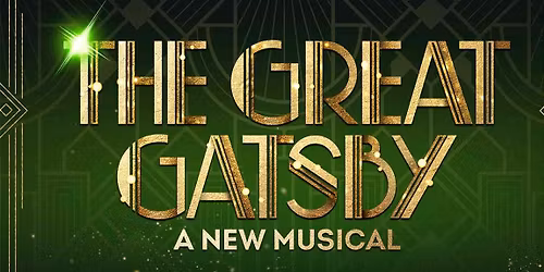 The Great Gatsby - The Musical - Greenville