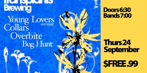 FREE SHOW: YOUNG LOVERS \/ COLLARS \/ OVERBITE \/ BIG HUNT