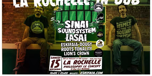 \ud83d\udd25 SINAI SOUND SYSTEM (UK) ft. LASAI \u2013 LA ROCHELLE \ud83d\udd25