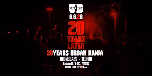 20 \u03c7\u03c1\u03cc\u03bd\u03b9\u03b1 Urban Danja \u2605 Drum&Bass\/ Techno \u2605 Sat 6 June \u2605 Patision65