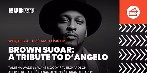 Brown Sugar: A Tribute to D'Angelo