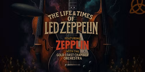 The Life and Times of Led Zeppelin "Orchestrated"