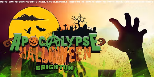 Apocalypse Brighton - \ud83c\udf83 Halloween \ud83c\udf83 - Metal \/\/ Emo \/\/ Alternative