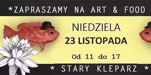 Urodzinowa \ud83c\udf88\ud83c\udf88\ud83c\udf88\ud83c\udf89 edycja Art&Food Bazar \ud83c\udf42\ud83c\udf41Ostatnia w tym sezonie \u261d\ufe0f