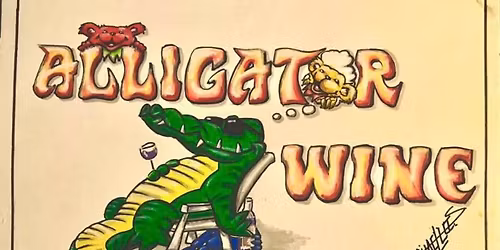 Alligator Wine at W&W!