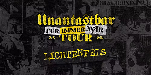 Unantastbar | Lichtenfels - F\u00dcR IMMER WIR Tour