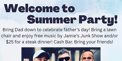 Welcome to Summer Party & Steak Dinner