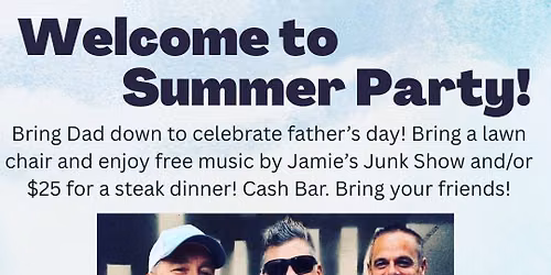 Welcome to Summer Party & Steak Dinner