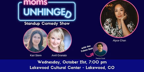 Moms Unhinged Standup Comedy Show in Lakewood, CO