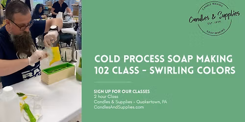 Cold Process Soap 102 Class: Swirling Colors