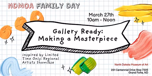 Family Day - Gallery Ready: Making a Masterpiece