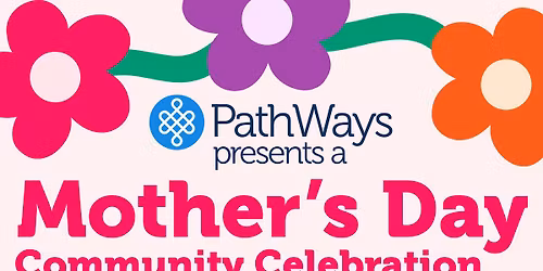 Mother's Day Community Celebration