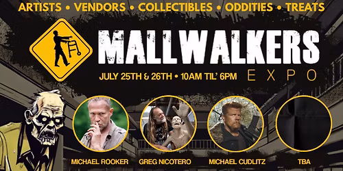 Mallwalkers Expo ft. Michael Rooker, Greg Nicotero, Michael Cudlitz & More!