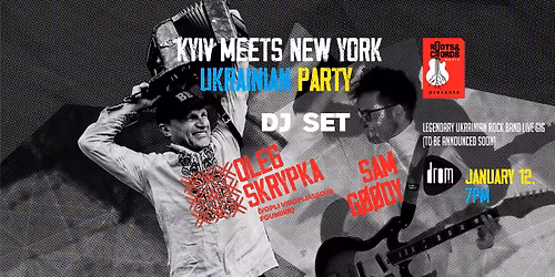 Ukrainian Malanka Party: Kyiv Meets New York with DJ Oleg Skrypka