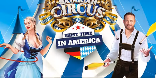 Bavarian Circus at Under the Big Top - Gulfport Sportsplex