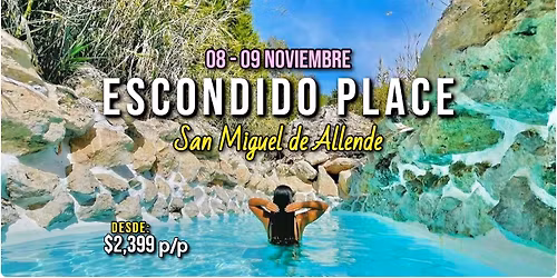 \ud83d\udca6ESCONDIDO PLACE\u26eaSAN MIGUEL DE ALLENDE\u2728