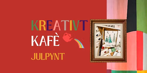 Kreativt Kaf\u00e9 - julpynt med Midsommarg\u00e5rdens personal