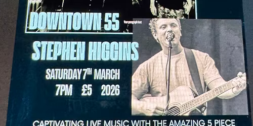 Stephen Higgins and Downtown 55