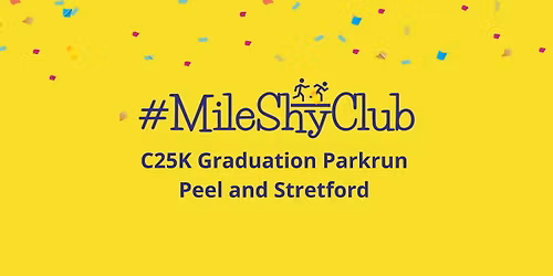 MileShyClub C25K Graduation - Peel and Stretford parkrun