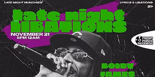 Late Night Libations Featuring  Boldy James