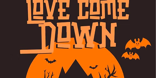 Love Come Down 2 Halloween Party