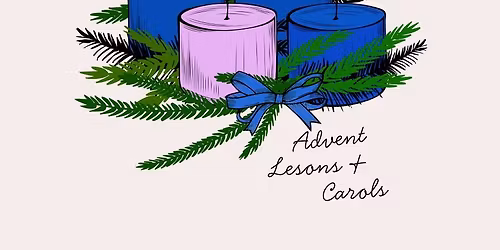 Advent Lessons & Carols