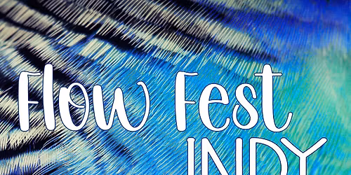 Flow Fest Indy 2026