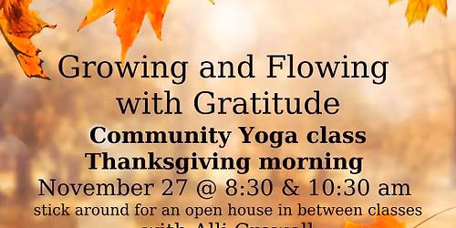 Community Yoga on Thanksgiving morning- Welcome home to our new studio!