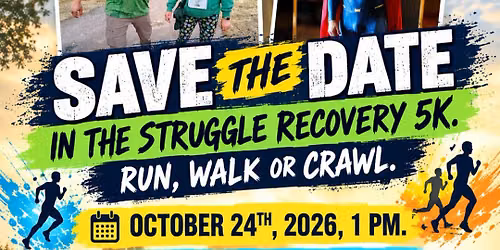 In The Struggle Recovery 5K: Run, Walk, or Crawl