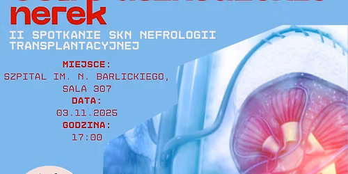II spotkanie SKN Nefrologii Transplantacyjnej - AKI + case study 