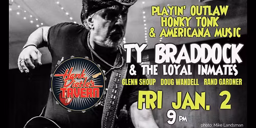 Ty Braddock and The Loyal Inmates @Hank Dietle's Tavern