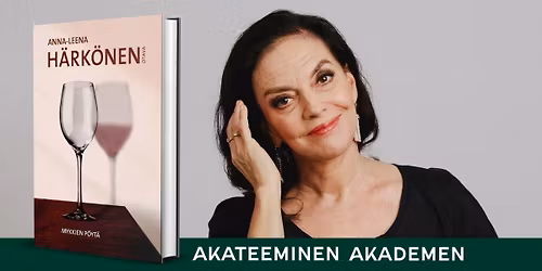 Akateemisen Kohtaamispaikalla Anna-Leena H\u00e4rk\u00f6nen