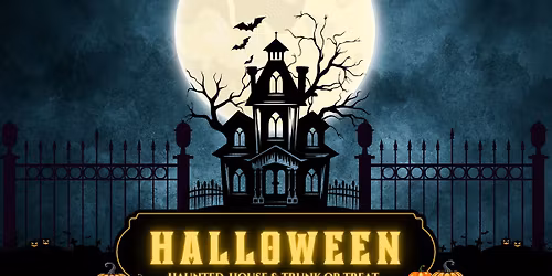 Halloween Haunted House & Trunk or Treat