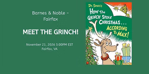 Meet THE GRINCH at Barnes & Noble - Fairfax, VA!