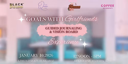 Goals with Girlfriends: Guided Journaling & Vision Board Experience