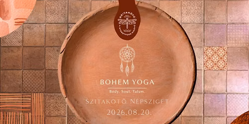 BOHEM YOGA \/\/ Tulum Vibes - powered by TECHNO YOGA \/ Augusztus 20. Szitak\u00f6t\u0151 N\u00e9psziget