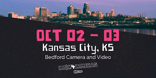CASH4CAMERAS at Bedford Camera in Kansas City, KS!