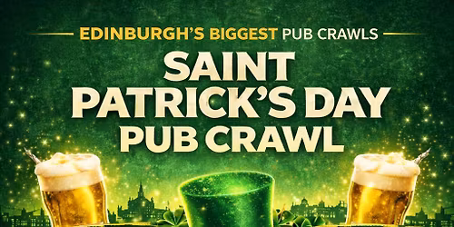 Saint Patrick\u00b4s Day Pub Crawl - Edinburgh