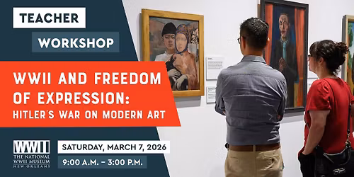 WWII and Freedom of Expression: Hitler's War on Modern Art Teacher Workshop
