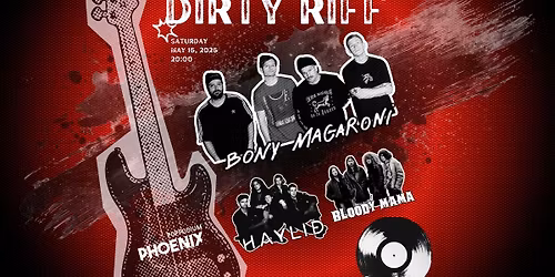 Bony Macaroni + Haylid + Bloody Mama | Dirty Riff