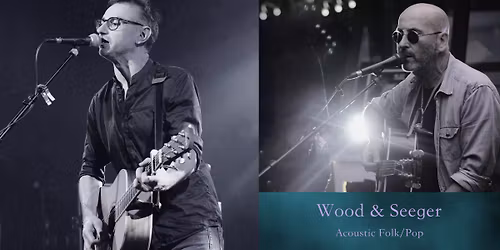 Concert - Wood & Seeger