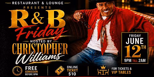 R&B Friday Hosted by Christopher Williams!  @  Piano Keys  Lounge Jun 12