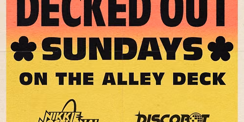 Decked Out Sundays at Alley Deck