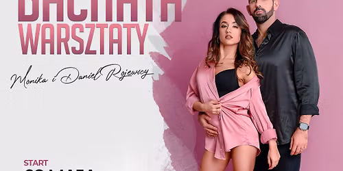 Warsztaty Bachaty: Monika i Daniel Rojewscy w Szczecinie