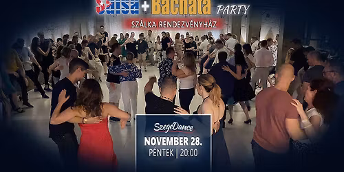 Salsa \u00e9s Bachata buli a Sz\u00e1lk\u00e1ban