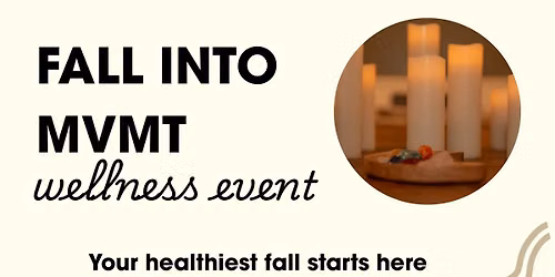 Fall Into MVMT Wellness Event 