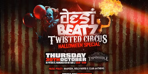 Desi Beatz MCR : TWISTED CIRCUS HALLOWEEN \ud83c\udf83\ud83d\udc7b\u26b0\ufe0f